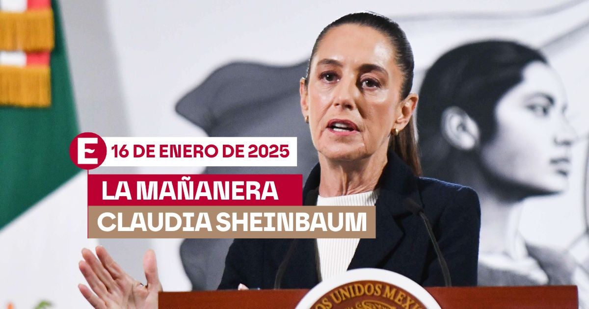 La ‘Mañanera’ de Sheinbaum hoy EN VIVO: Temas de la conferencia del 16 de enero de 2025