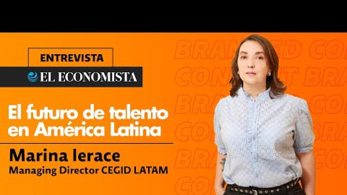 El futuro de talento en América Latina: Entrevista con Marina Ierace, Managing Director de Cegid